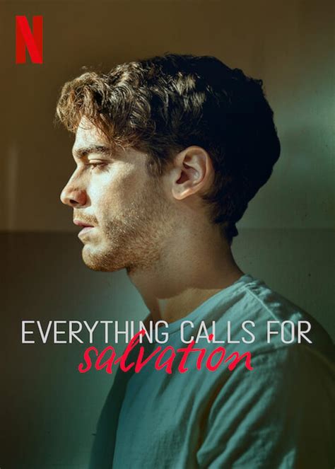 everything calls for salvation imdb.